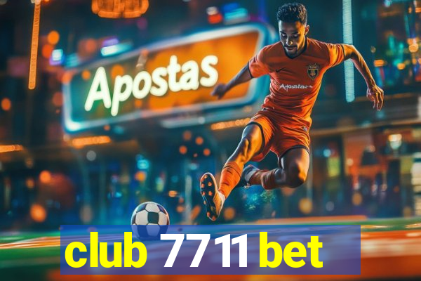 club 7711 bet